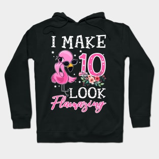 Kids I Make 10 Look Flamazing Flamingo Birthday T-Shirt Hoodie